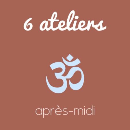 Forfait 6 ateliers (après-midi)
