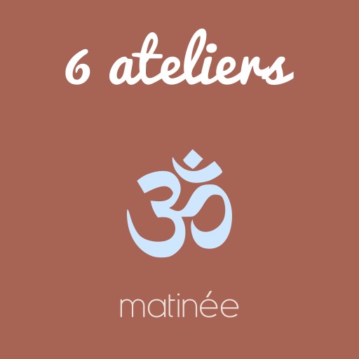 Forfait 6 ateliers (matinée)
